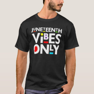 T-shirt Vibes du 18ème siècle uniquement Melanin Black Men