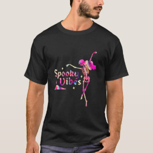 T-shirt Vibes Éffrayantes amusantes Danser Squelette Hallo