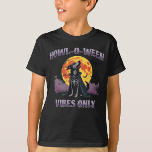 T-shirt Vibes Howl-O-Ween Seulement Chien Halloween