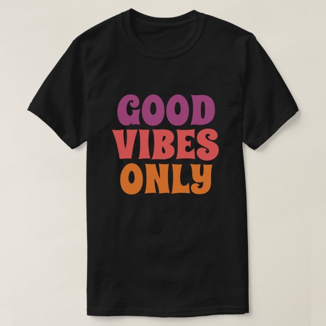 T-shirt Vibes Positives Seulement (Design devant)