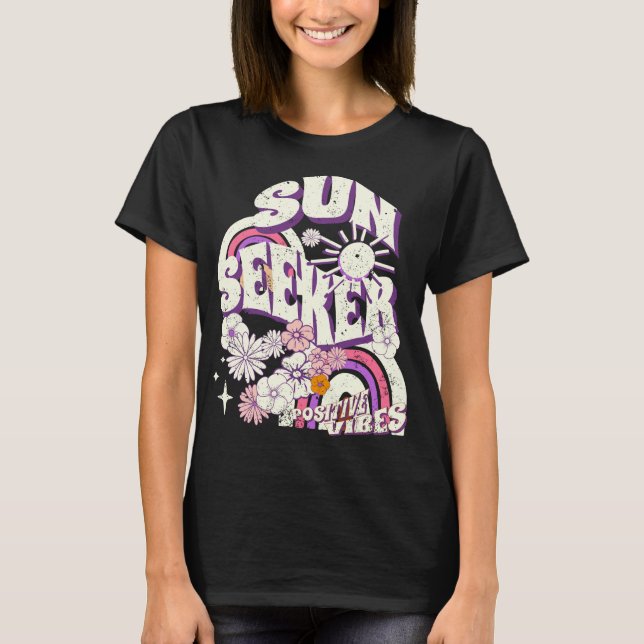T-shirt Vibes positives Sun Seeker Vacances été Floral (Devant)