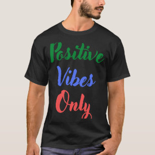T-shirt Vibes positives uniquement