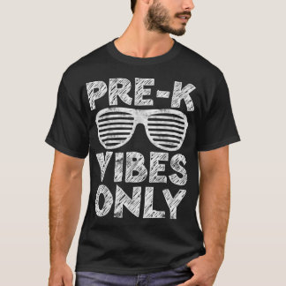 T-shirt Vibes PréK Seulement Drôle Retour À L'École 