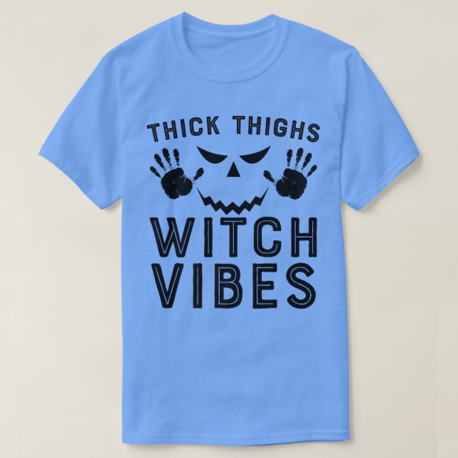 T-shirt Vibes sorcières épaisses de cuisses 575 (Design devant)