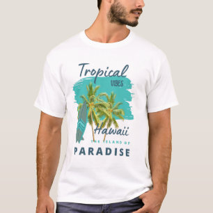 T-shirt Vibes Tropicales Hawaï Île du Paradis