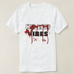 T-shirt Vibes tueur