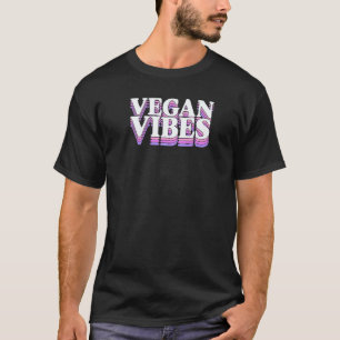 T-shirt Vibes Véganes Éthique Pro Défenseur Végétalien Her