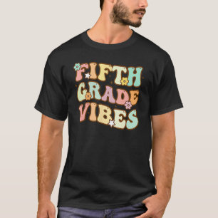 T-shirt Vibrations de cinquième année Équipe de 5e année