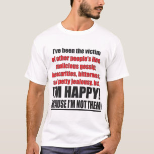 T-shirt Victime de jalousie de bavardage de mensonges je