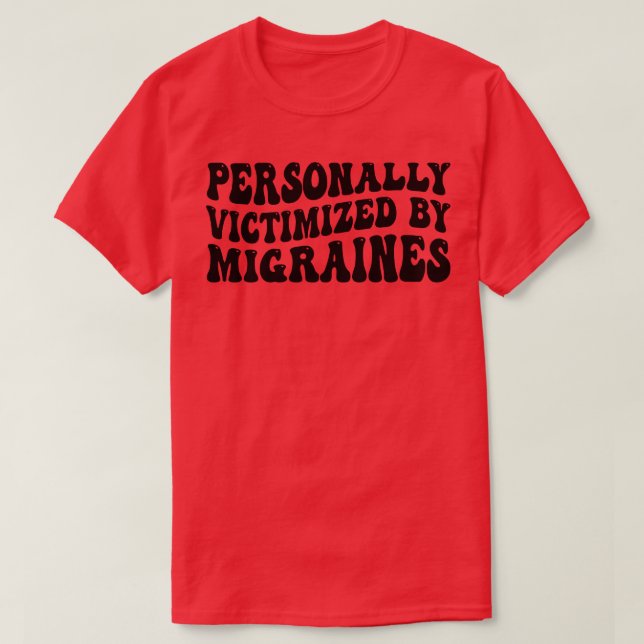 T-shirt victime personnelle de migraines 1 (Design devant)