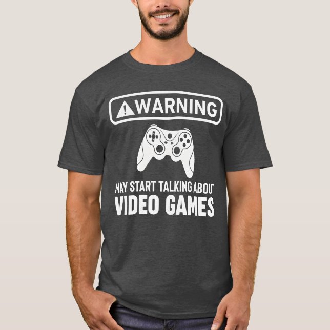 T-shirt Video Games Warning may start talking about gaming (Devant)