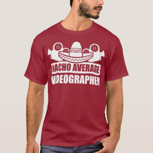 T-shirt Vidéographe Nacho Vidéographie cinéaste Cadeau
