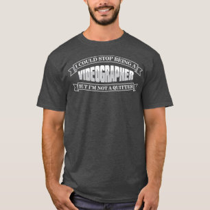 T-shirt Vidéographe Quitter Vidéographie cinéaste Cadeau