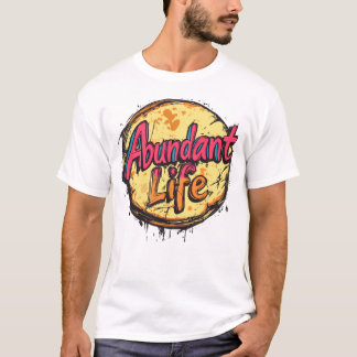 T-shirt Vie abondante : La Pop Rétro éclate