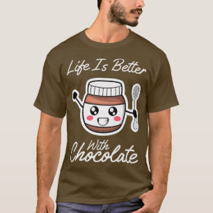 T-shirt Vie Avec Chocolat Ironique Citation Chocolat Crème