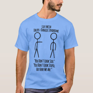 T-shirt Vie Avec Ehlers Syndrome Danlos Vous Ne Regardez P