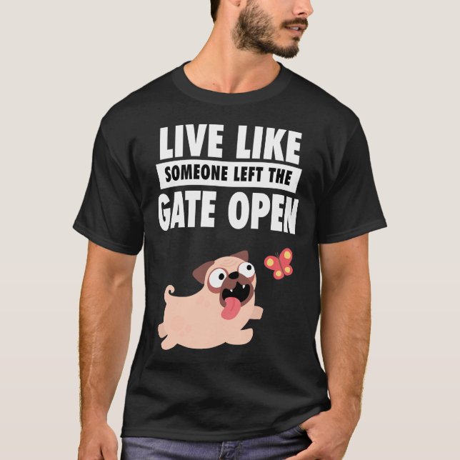 T-shirt Vie Comme Quelqu'Un A Quitté La Porte Carlin Ouver (Devant)