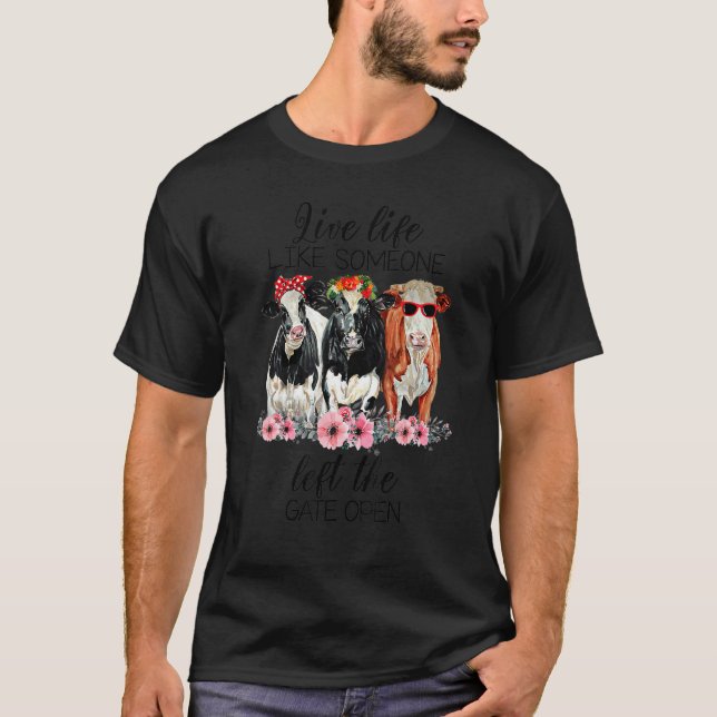 T-shirt Vie Comme Quelqu'Un A Quitté La Porte Ouvrir Heife (Devant)