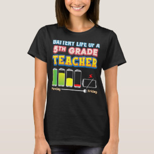 T-shirt Vie De Batterie D'Un Enseignant De 5E Année Cinqui