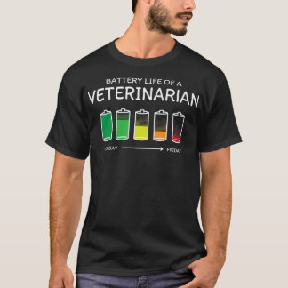 T-shirt Vie de la batterie d'un vétérinaire amis Vet Tech