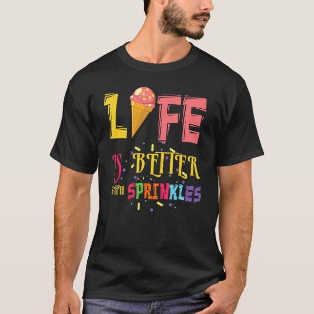 T-shirt Vie Meilleure Avec Des Saupoudrages Dessert Glace  (Devant)