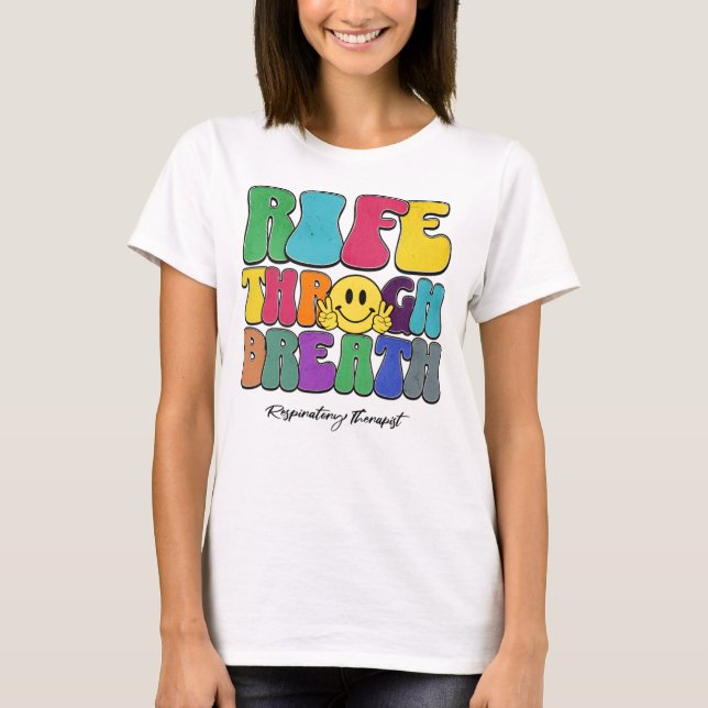 T-shirt Vie par respiration Respiratoire Thérapeute RT (Devant)