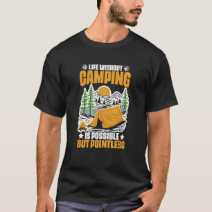 T-shirt Vie Sans Camping Voyage Randonnée Randonneur de mo
