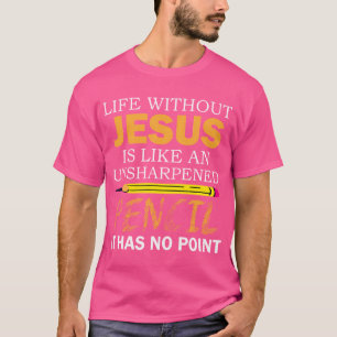 T-shirt Vie Sans Jésus Drôle Foi Religieuse Chrétienne