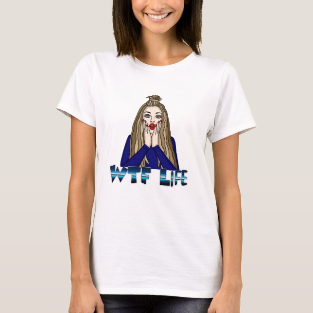 T-shirt Vie WTF | Pop Art Style Lady Freding Out (Devant)
