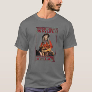 T-shirt Vieille Femme Parfois Je Regarde En Retour Ma Vie 