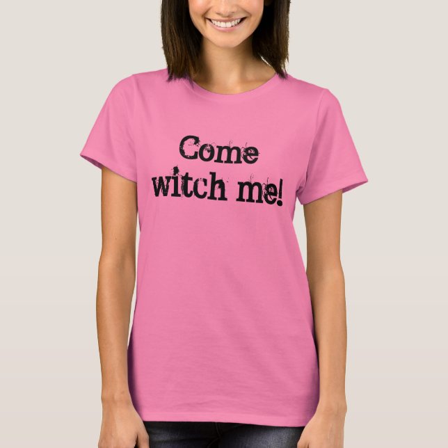 T-shirt Viens me faire un drôle de jeu de mots (Devant)