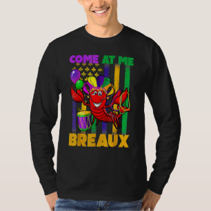 T-shirt Viens me voir Breaux écrevisses drôle Mardi Gras p