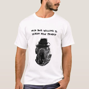 T-shirt Vieux Chien prêt à apprendre de nouveaux trucs A