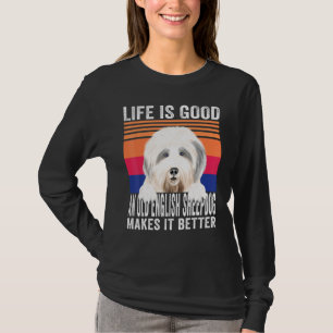 T-shirt Vieux chiens de berger anglais rendent votre vie b