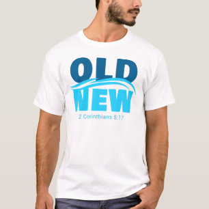T-shirt Vieux contre Nouvelle Foi Chrétienne Baptême Verse