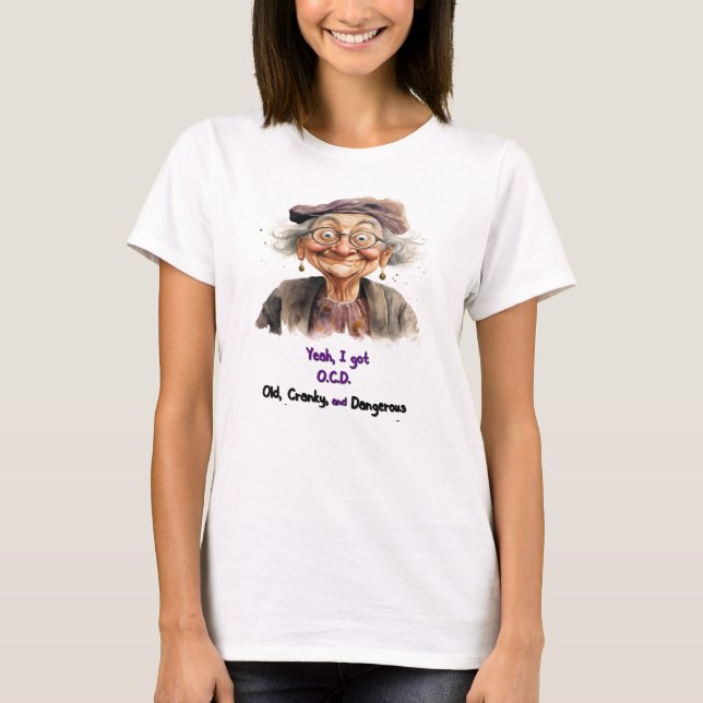 T-shirt vieux, crétin et dangereux pour les femmes (Devant)