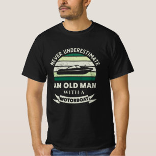 T-shirt Vieux homme avec un bateau à moteur Drôle de bat