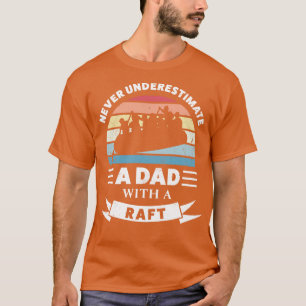 T-shirt Vieux Hommes avec une Fête des pères Cadeau Raft F