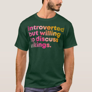 T-shirt Viking Design Introverted mais prêt à discuter V