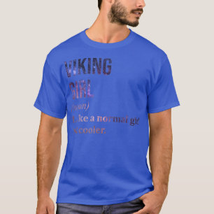 T-shirt Viking Girl Drôle Dire