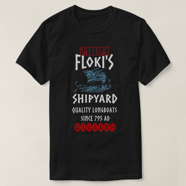 T-shirt Viking Kattegat Floki Shipyard Drôle cadeau pour V (Design devant)