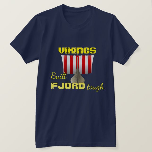 T-shirt "Vikings. Construit Fjord Tough" avec vivier (Design devant)