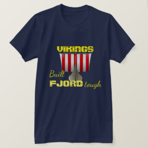T-shirt "Vikings. Fjord construit dur" avec le bateau de