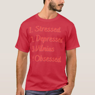 T-shirt Vilnius déprimé et stressé