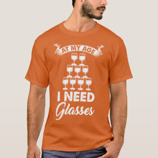 T-shirt Vin À Mon Âge J'Ai Besoin De Lunettes 2