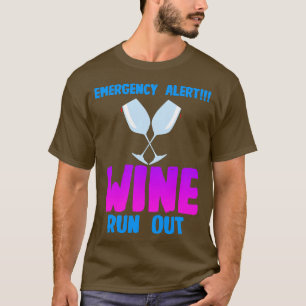 T-shirt Vin Alerte d'urgence Vin épuisé