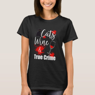 T-shirt Vin amateur de vrai crime et de chats
