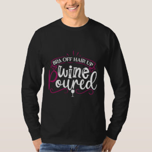 T-shirt Vin Boisson Vin Cave Bra Hair Up Vin Pour