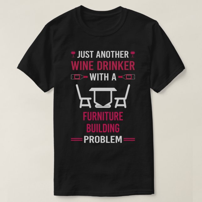 T-shirt Vin Buveur Mobilier de construction entrée de l'im (Design devant)