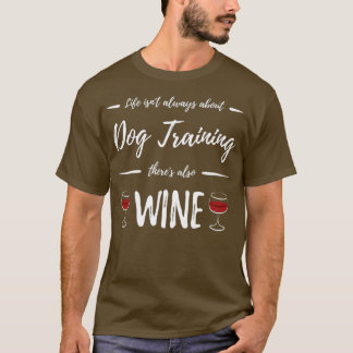 T-shirt Vin Drinker Entraînement Chien Funny Lover Don